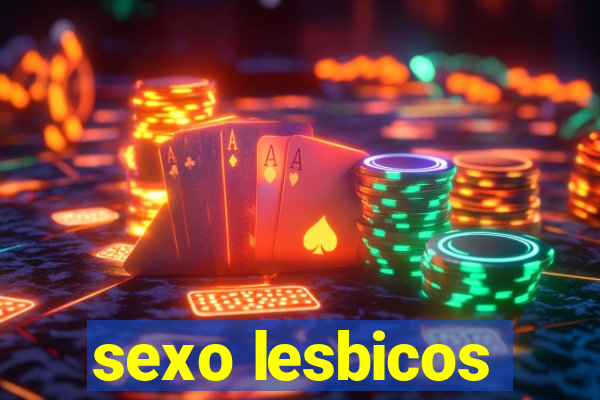 sexo lesbicos